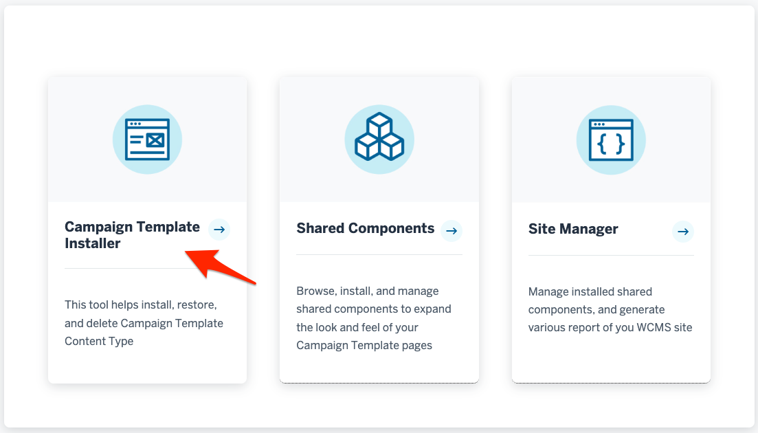 Screenshot of the installer tool, with different buttons for Campaign Template Installer, Shared Components, and Site Manager